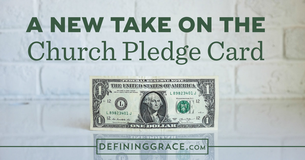 A New Take on the Church Pledge Card Defining Grace